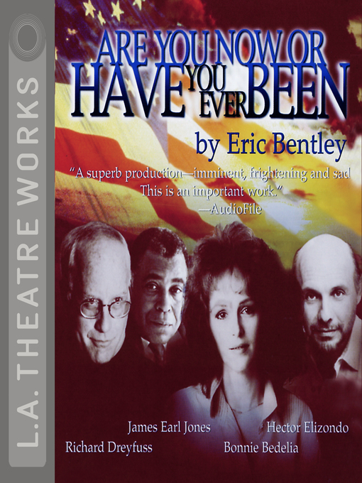 Title details for Are You Now or Have You Ever Been? by Eric Bentley - Available